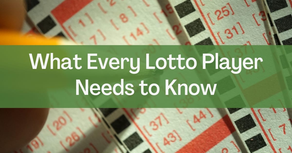 Lo que todo jugador de loterÃ­a necesita saber